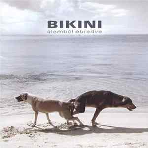 FLAC Bikini - Álomból Ébredve
