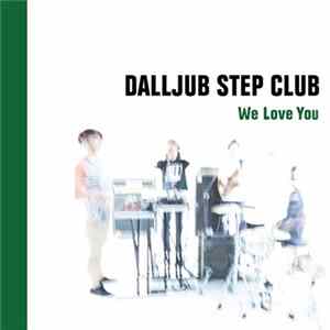 FLAC DALLJUB STEP CLUB - We Love You