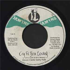 FLAC Devon Clarke / Sashy Hulk - Cry Fi You Loving / Bank To Bank