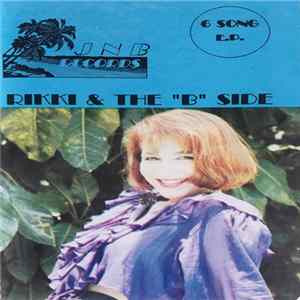 FLAC Rikki & The "B" Side - 6 Song E.P.