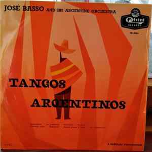 FLAC Jose Basso And His Argentine Orchestra - Tangos Argentinos