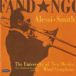 FLAC Alessi, Smith, The University Of New Mexico Wind Symphony, Eric Rombach-Kendall - Fandango