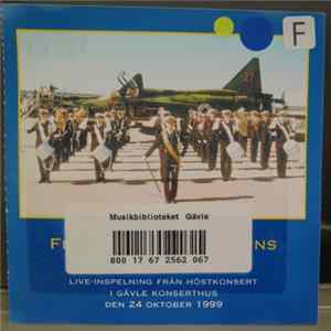 FLAC Flygvapnets Hemvärnsmusikkår Gävle - Live-Inspelning Från Höstkonsert I Gävle Konserthus Den 24 Oktober 1999