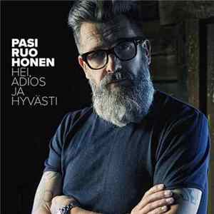 FLAC Pasi Ruohonen - Hei, Adios Ja Hyvästi