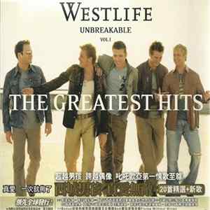 FLAC Westlife - Unbreakable - The Greatest Hits Vol. 1