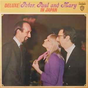 FLAC Peter, Paul & Mary - Deluxe / Peter, Paul & Mary In Japan
