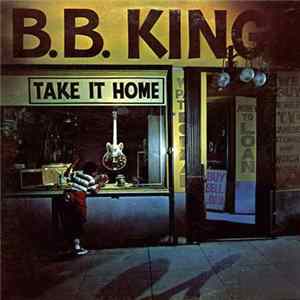 FLAC B.B. King - Take It Home