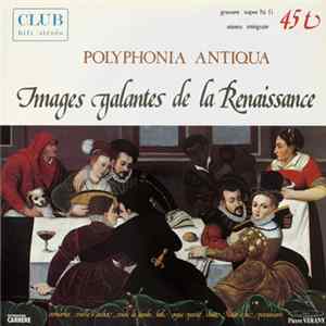 FLAC Polyphonia Antiqua - Images Galantes De La Renaissance