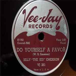FLAC Billy "The Kid" Emerson - Do Yourself A Favor / You Never Miss The Water
