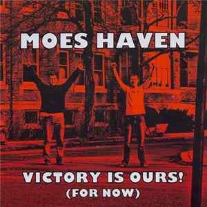 FLAC Moes Haven - Victory Is Ours! (For Now)