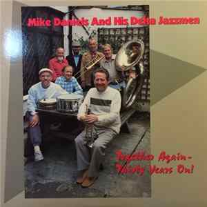 FLAC Mike Daniels And His Delta Jazzmen - Together Again - Thirty Years On!