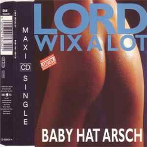 FLAC Lord Wixalot - Baby Hat Arsch
