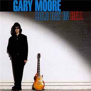 FLAC Gary Moore - Cold Day In Hell