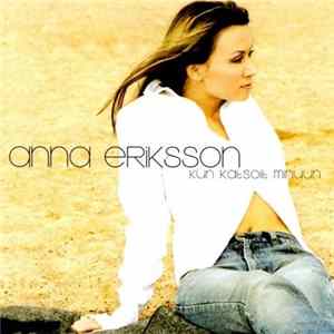 FLAC Anna Eriksson - Kun Katsoit Minuun