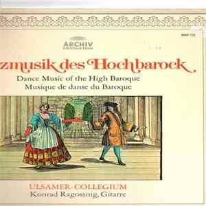 FLAC Ulsamer-Collegium, Konrad Ragossnig - Tanzmusik Des Hochbarock
