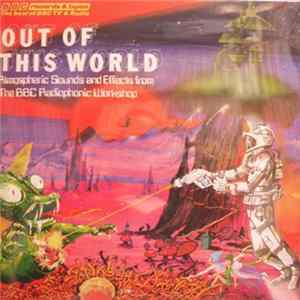 FLAC BBC Radiophonic Workshop - Out Of This World - Atmospheric Sounds And Effects From The BBC Radiophonic Workshop