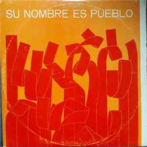 FLAC Various - Su Nombre Es Pueblo