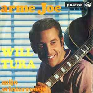FLAC Will Tura - Arme Joe / Mijn Winterroosje (Rose De Neiges)