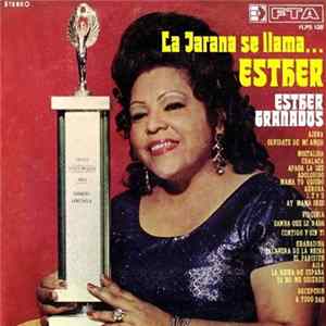 FLAC Esther Granados - La Jarana Se Llama... Esther