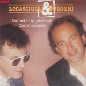 FLAC Mimmo Locasciulli & Enrico Ruggeri - Confusi In Un Playback / Con La Memoria