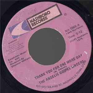 FLAC The Angelic Gospel Singers - Thank You For One More Day / Welcome Home