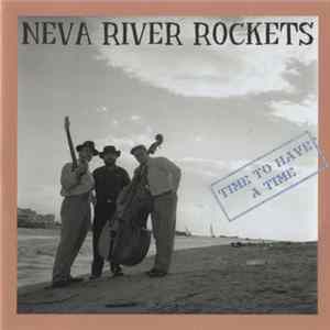 FLAC Neva River Rockets - Time To Have A Time
