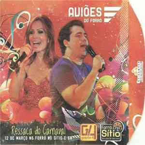FLAC Aviões do Forró - Ressaca Do Carnaval (12 De Março No Forró No Sítio E G4)