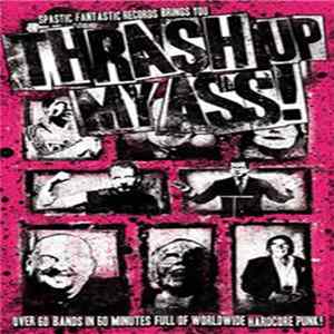 FLAC Various - Thrash Up My Ass!