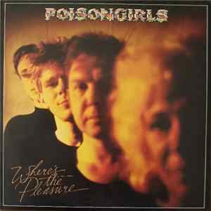 FLAC Poisongirls - Where's The Pleasure