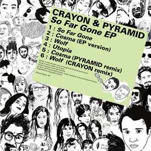 FLAC Crayon & Pyramid - So Far Gone EP
