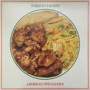 FLAC Parquet Courts - American Specialties