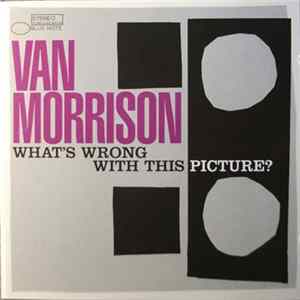 FLAC Van Morrison - What's Wrong With This Picture?