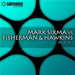 FLAC Mark Sixma Vs Fisherman & Hawkins - Perlas