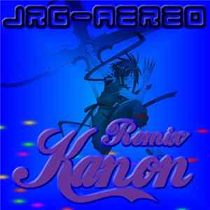 FLAC Jrg-Aereo - Kanon Remix