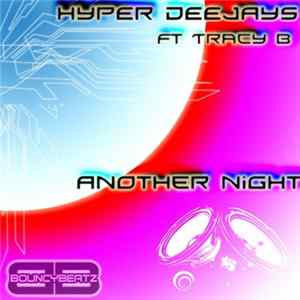 FLAC Hyper Deejays Feat. Tracey B - Another Night
