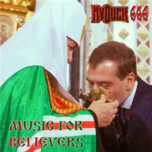 FLAC MyDuck666 - Music For Believers