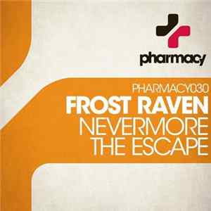 FLAC Frost Raven - Nevermore / The Escape
