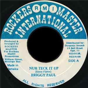 FLAC Briggy Paul - Nuh Teck It Up