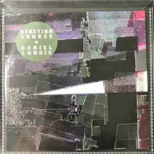 FLAC Venetian Snares, Daniel Lanois - Venetian Snares x Daniel Lanois