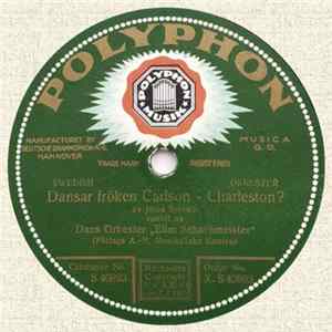 FLAC Dans Orkester „Efim Schachmeister“ - Dansar Fröken Carlson - Charleston? / Här Bor Ingen Inunder