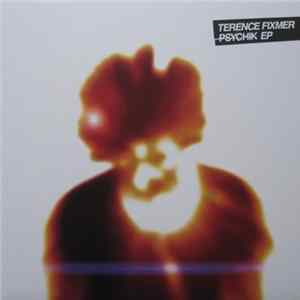 FLAC Terence Fixmer - Psychik EP