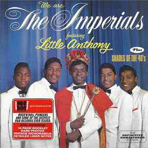 FLAC Little Anthony & The Imperials - We Are The Imperials / Shades Of The 40's