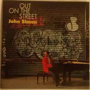 FLAC John Simon - Out On The Street