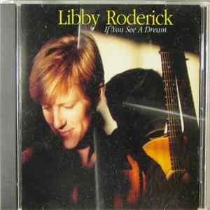 FLAC Libby Roderick - If You See A Dream