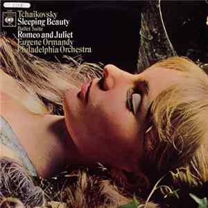 FLAC Tchaikovsky / The Philadelphia Orchestra, Eugene Ormandy - The Sleeping Beauty / Romeo and Juliet