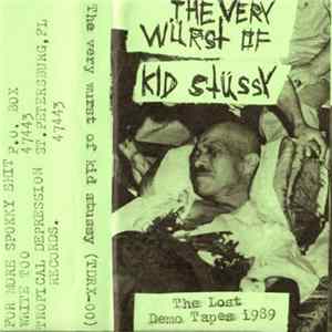 FLAC Kid Stussy - The Very Wurst Of Kid Stussy
