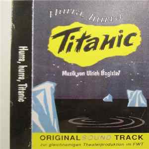 FLAC Ulrich Bogislav - Hurra, Hurra, Titanic