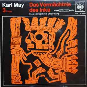 FLAC Karl May - Das Vermächnis Des Inka Folge 3 / Eine Schreckliche Entdeckung