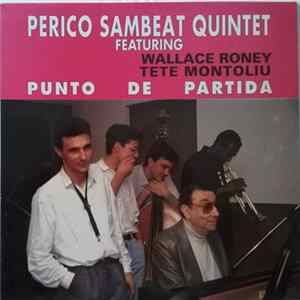 FLAC Perico Sambeat Quintet Featuring Wallace Roney, Tete Montoliu - Punto De Partida