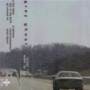 FLAC Grey Ghost - Songs To Wake Up To